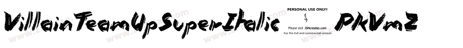 VillainTeamUpSuperItalic-PKVmZ字体转换