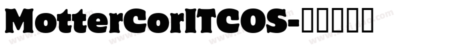 MotterCorITCOS字体转换
