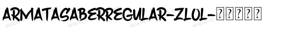 ArmataSaberRegular-zLol字体转换