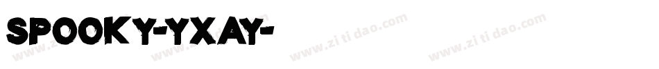 Spooky-Yxay字体转换