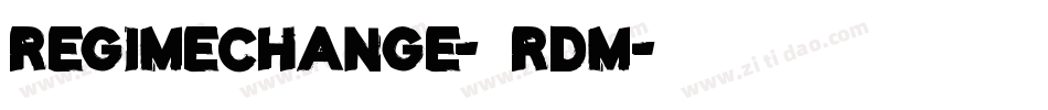 RegimeChange-6RDM字体转换