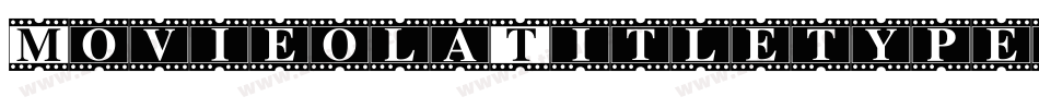 MovieolaTitletype-DYaD字体转换