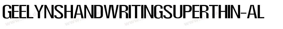 GeelynSHandwritingSuperThin-Aly7字体转换