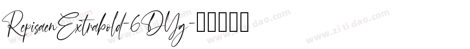 RepisaenExtrabold-6DYg字体转换 RepisaenExtrabold-6DYg字体转换