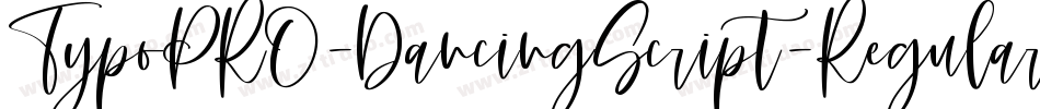 TypoPRO-DancingScript-Regular字体转换