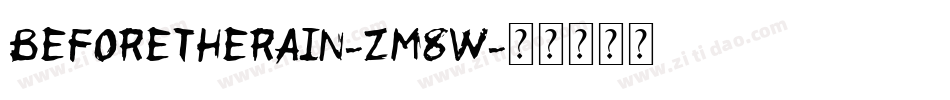 BeforeTheRain-zm8w字体转换