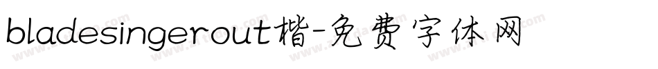 bladesingerout楷字体转换