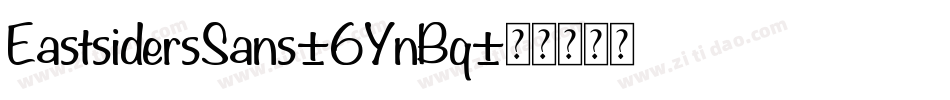 EastsidersSans-6YnBq字体转换