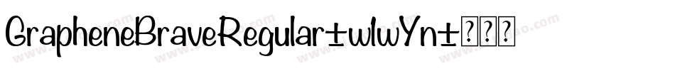 GrapheneBraveRegular-w1wYn字体转换