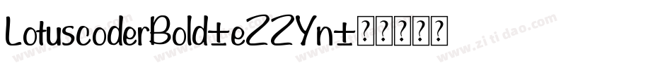LotuscoderBold-eZZYn字体转换