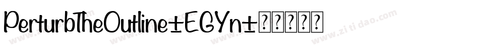 PerturbTheOutline-EGYn字体转换