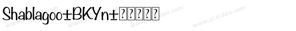 Shablagoo-BKYn字体转换