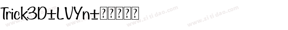 Trick3D-LVYn字体转换