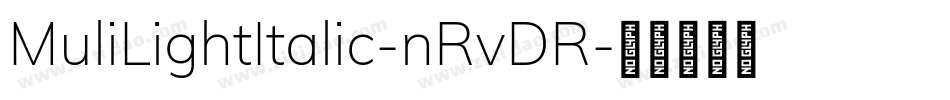 MuliLightItalic-nRvDR字体转换