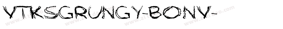 VtksGrungy-BonV字体转换