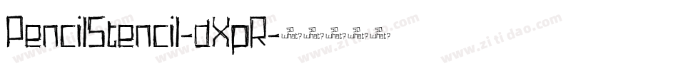 PencilStencil-dXpR字体转换