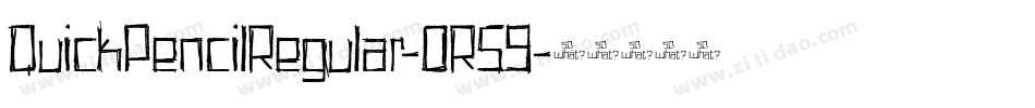 QuickPencilRegular-0R59字体转换
