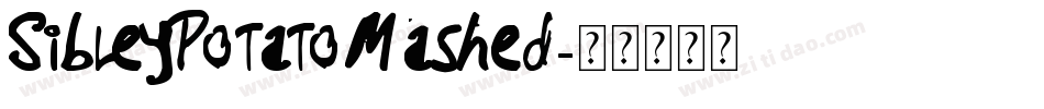 SibleyPotatoMashed字体转换