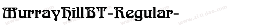 MurrayHillBT-Regular字体转换