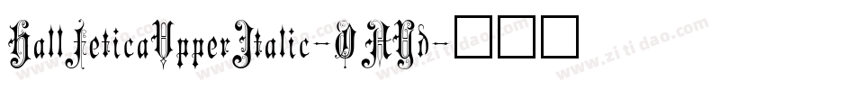 HallFeticaUpperItalic-OAYd字体转换
