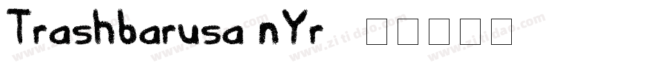 Trashbarusa-nYr1字体转换