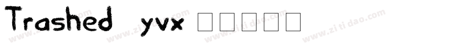 Trashed-6yvx字体转换