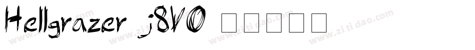 Hellgrazer-j8VO字体转换