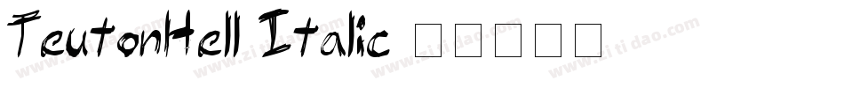 TeutonHell-Italic字体转换