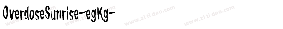 OverdoseSunrise-egKg字体转换