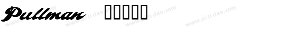 Pullman字体转换