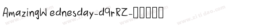 AmazingWednesday-d9rRZ字体转换