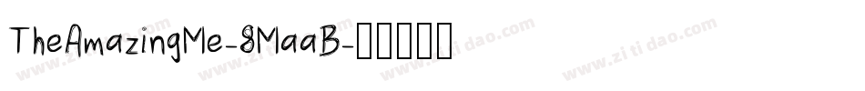 TheAmazingMe-8MaaB字体转换