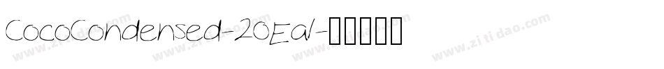 CocoCondensed-2OEal字体转换
