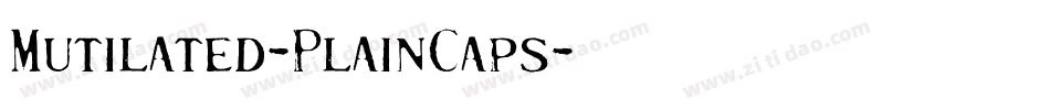 Mutilated-PlainCaps字体转换
