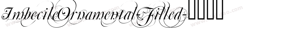 ImbecileOrnamental-Filled字体转换