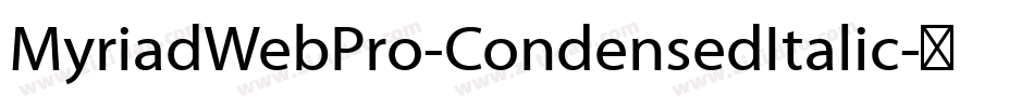 MyriadWebPro-CondensedItalic字体转换