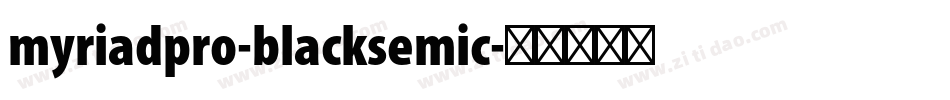 myriadpro-blacksemic字体转换