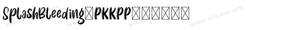 SplashBleeding-PKKPP字体转换