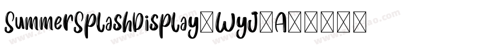 SummerSplashDisplay-WyJ7A字体转换