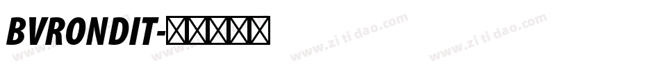 BVRONDIT字体转换