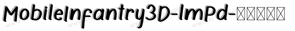 MobileInfantry3D-lmPd字体转换