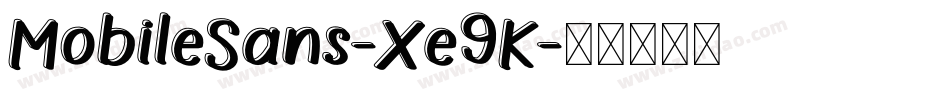 MobileSans-Xe9K字体转换
