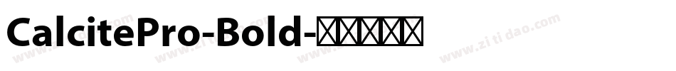 CalcitePro-Bold字体转换