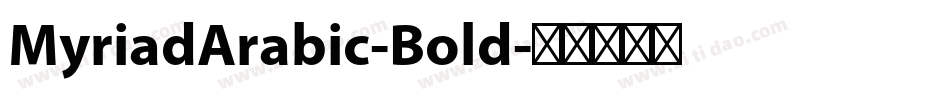 MyriadArabic-Bold字体转换