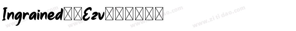 Ingrained-6Ezv字体转换