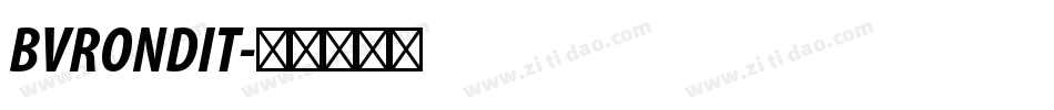 BVRONDIT字体转换