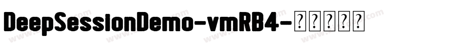 DeepSessionDemo-vmRB4字体转换