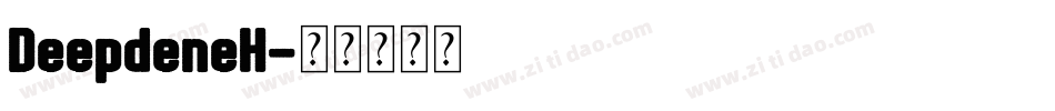 DeepdeneH字体转换