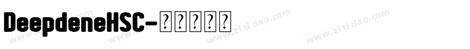DeepdeneHSC字体转换