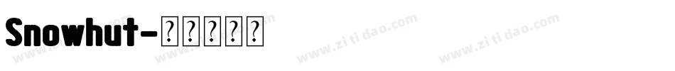 Snowhut字体转换